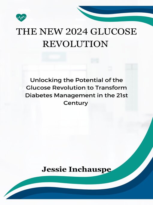 Title details for THE  NEW 2024 GLUCOSE REVOLUTION by Jessie Inchauspe - Available